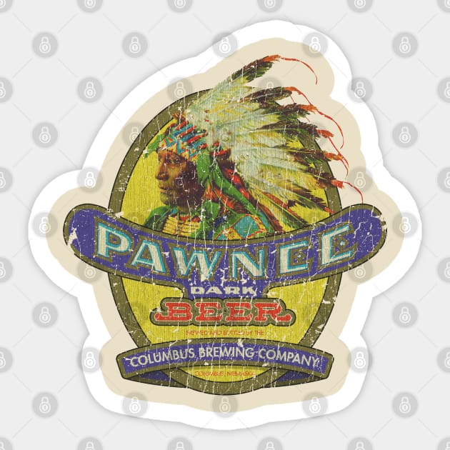 Pawnee Dark Beer 1933 Sticker by JCD666